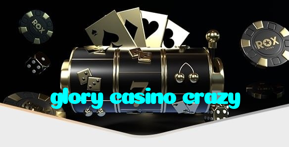 glory casino crazy casino presented on mobile device in Pakistan with slots and live games